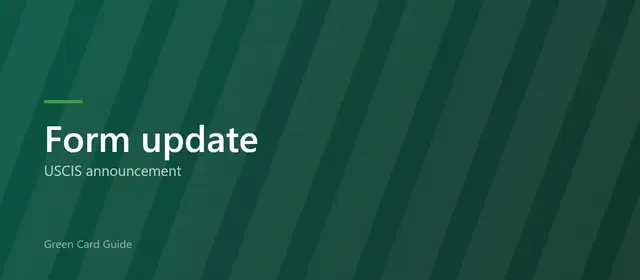 A dark green title card reading “Form update” above the words “USCIS announcement”