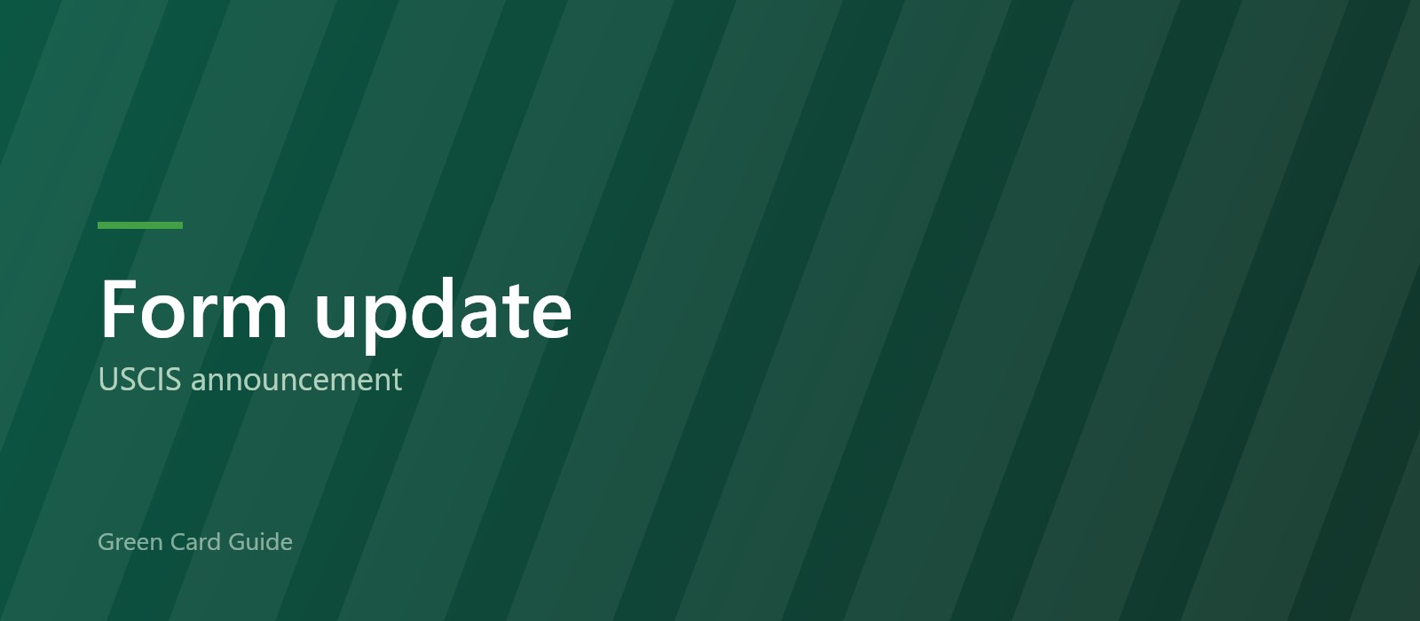A dark green title card reading “Form update” above the words “USCIS announcement”